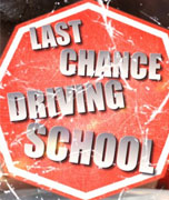 Last Chance Driving School