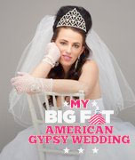 My Big Fat American Gypsy Wedding